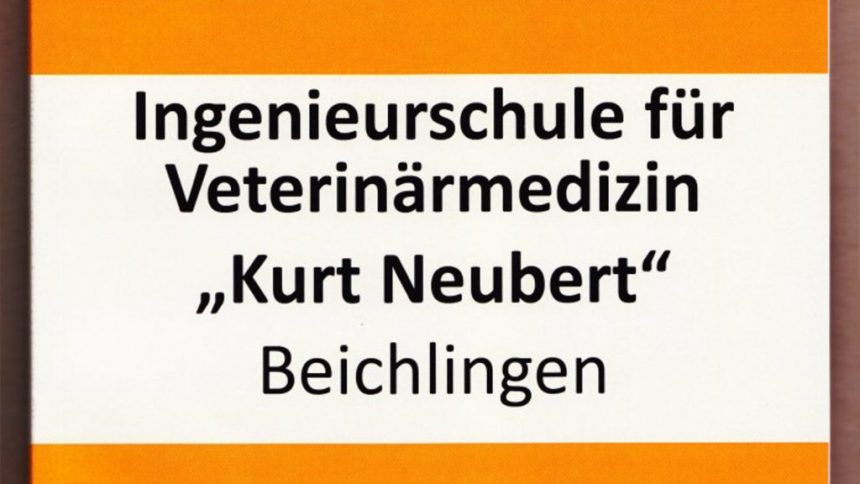 Broschüre „Ingenieurschule für Veterinärmedizin – Kurt Neubert, Beichlingen“